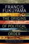 [Political Order 01] • The Origins of Political Order